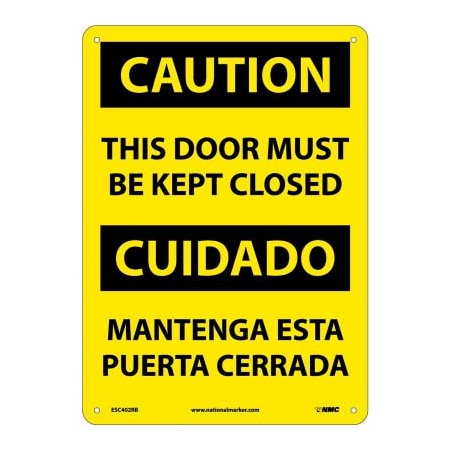National Marker Co Bilingual Plastic Sign - Caution This Door Must Be Kept Closed ESC402RB